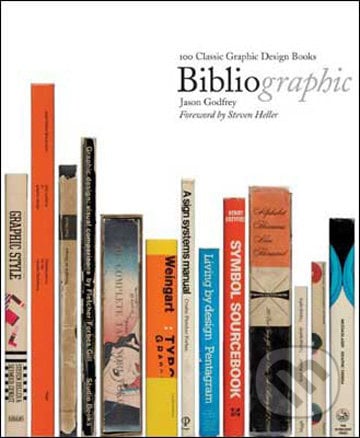 Bibliographic - Jason Godfrey, Laurence King Publishing, 2009