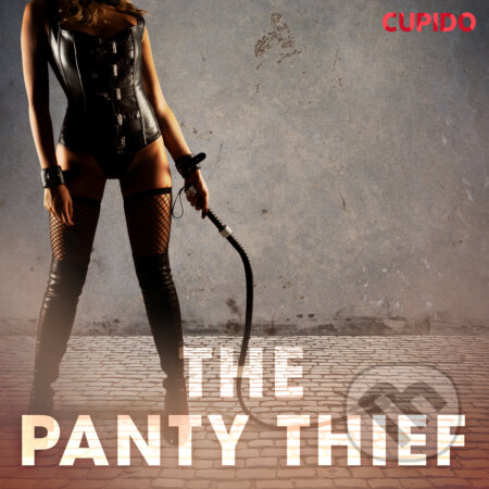 The Panty Thief (EN) - Cupido And Others, Saga Egmont, 2020