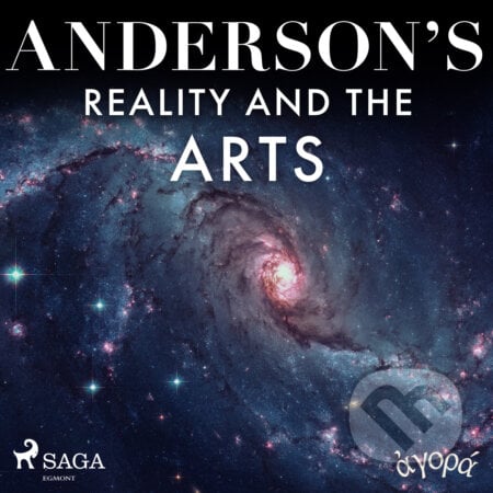 Anderson’s Reality and the Arts (EN) - Albert A. Anderson, Saga Egmont, 2020