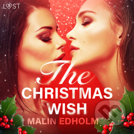 The Christmas Wish - Erotic Short Story (EN) - Malin Edholm, Saga Egmont, 2020