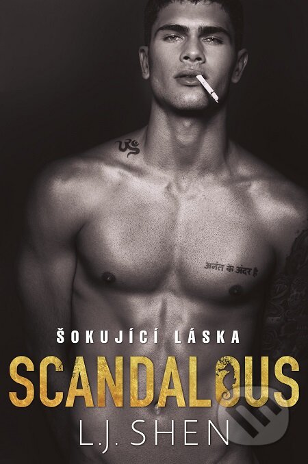 Scandalous: Šokující láska - L.J. Shen, Baronet, 2020