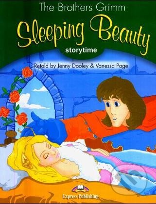 Sleeping Beauty: Storytime 3 - Pupil&#039;s Book - Jenny Dooley, Vanessa Page, Brothers Grimm, Express Publishing, 2013