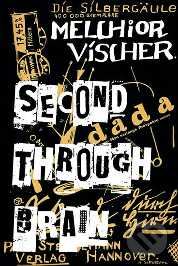 Second through Brain - Melchior Vischer, Spolek pro Prahu literární, 2015