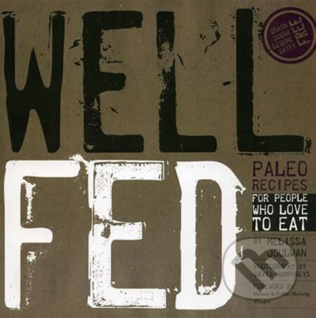 Well Fed - Melissa Joulwan, Smudge, 2012
