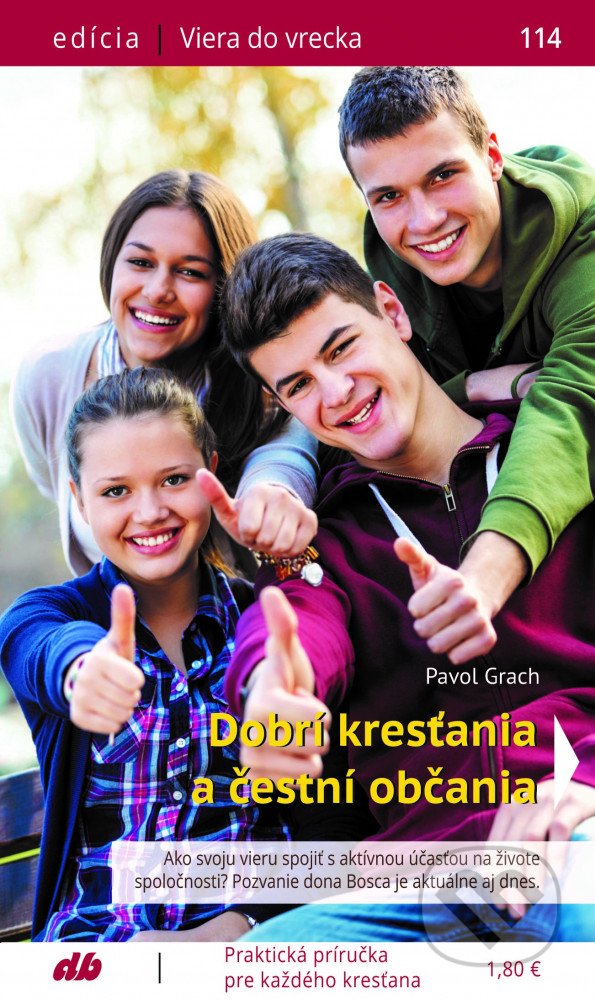 Dobrí kresťania a čestní občania - Pavol Grach - kniha z kategorie Křesťanství