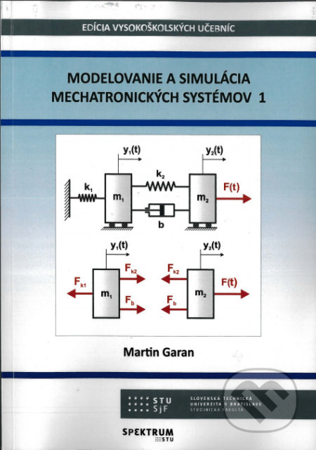 Modelovanie a simulácia mechatronických systémov 1 - Martin Garan, STU, 2020