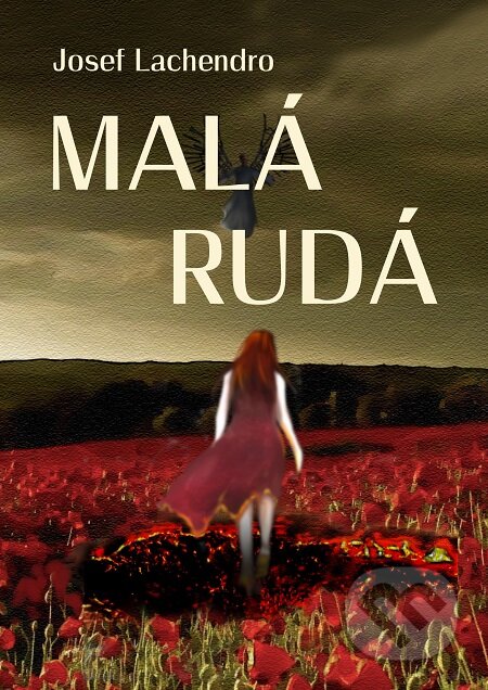 E-kniha: Malá Rudá (Josef Lachendro). E-knihy jedou