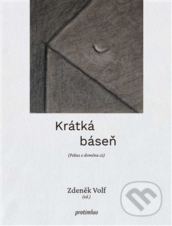 Krátká báseň - Zdeněk Volf, Protimluv, 2020