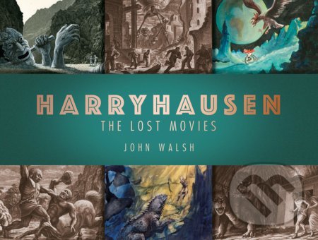 Harryhausen - John Walsh, Titan Books, 2019