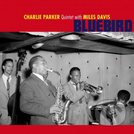Charlie Quintet Parker: Bluebird LP - Charlie Parker, Hudobné albumy, 2020