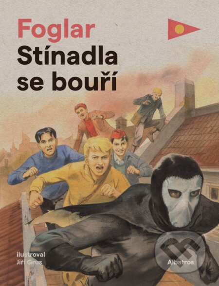 Stínadla se bouří - Jaroslav Foglar, Jiří Grus (ilustrátor), Albatros SK, 2020