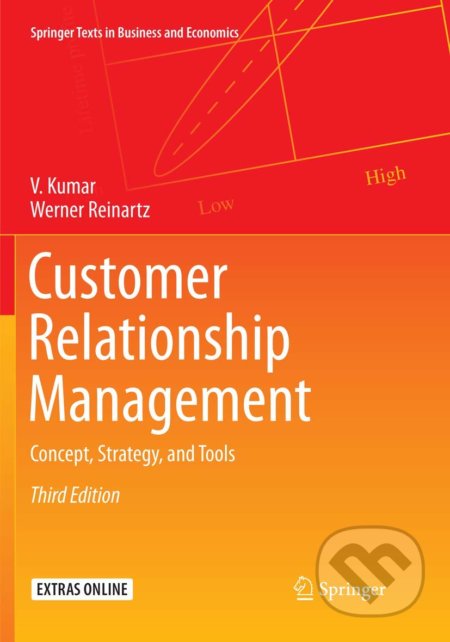 Customer Relationship Management - V. Kumar, Werner Reinartz, Springer Verlag, 2018