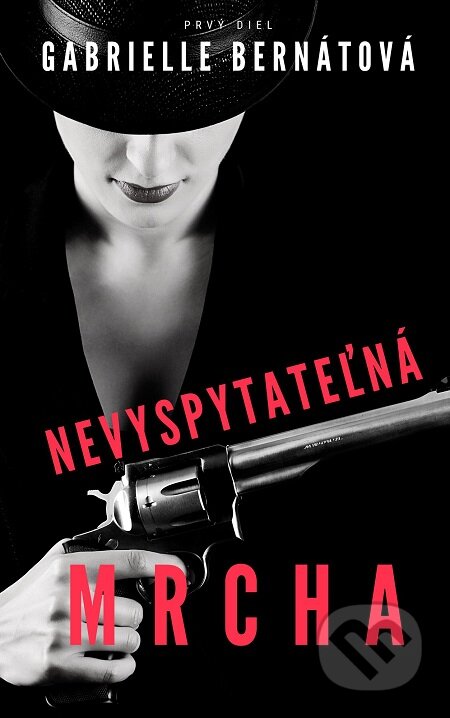 E-kniha: Nevyspytateľná mrcha (Nevyspytateľná mrcha). Gabrielle Bernátová
