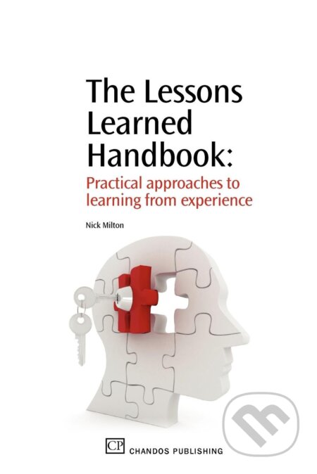 The Lessons Learned Handbook - Nick Milton, Chandos, 2010