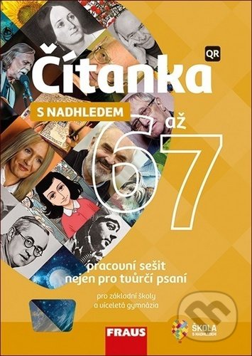 Čítanka 6 až 7 s nadhledem - Pracovní sešit nejen pro tvůrčí psaní - Nela Stuchlíková, Fraus, 2020