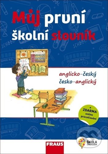 Můj první školní slovník anglicko-český / česko- anglický, Fraus, 2020