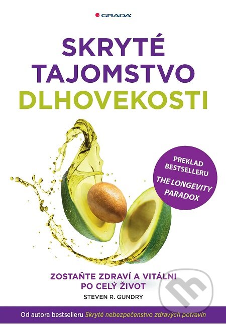 Skryté tajomstvo dlhovekosti - Steven R. Gundry, Grada, 2020