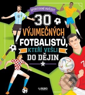 30 výjimečných fotbalistů, kteří vešli do dějin, Klub čtenářů, 2020