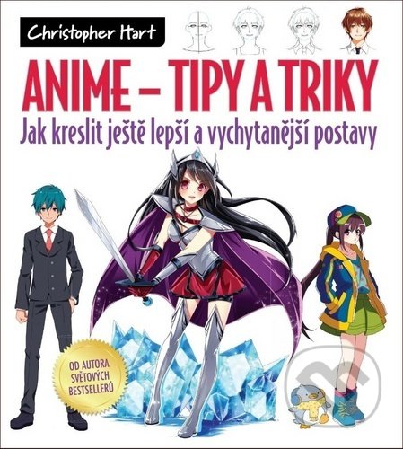 Anime - Tipy a triky - Christopher Hart, Zoner Press, 2020