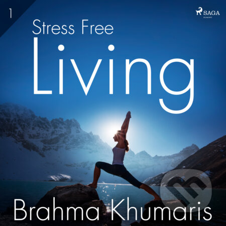Stress Free Living 1 (EN) - Brahma Khumaris, Saga Egmont, 2020