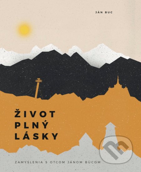 Život plný lásky - Ján Buc, GD IDENTITY, 2020