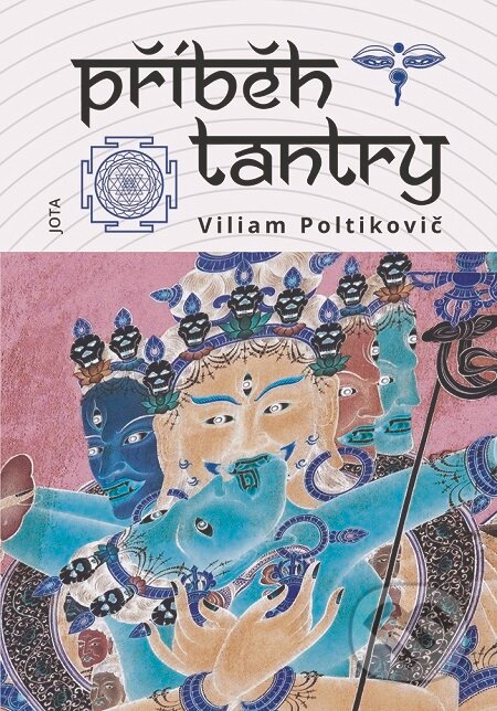 Příběh tantry - Viliam Poltikovič, Jota, 2020
