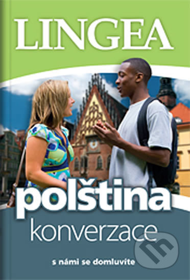 Polština - konverzace ...s námi se domluvíte, Lingea, 2020