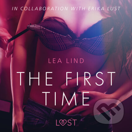 The First Time - erotic short story (EN) - Lea Lind, Saga Egmont, 2020
