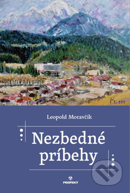 Nezbedné príbehy - Leopold Moravčík, Perfekt, 2020