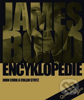 James Bond: Encyklopedie - John Cork, Colin Stutz, Mladá fronta, 2009