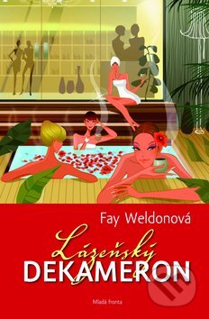 Lázeňský dekameron - Fay Weldonová, Mladá fronta, 2009