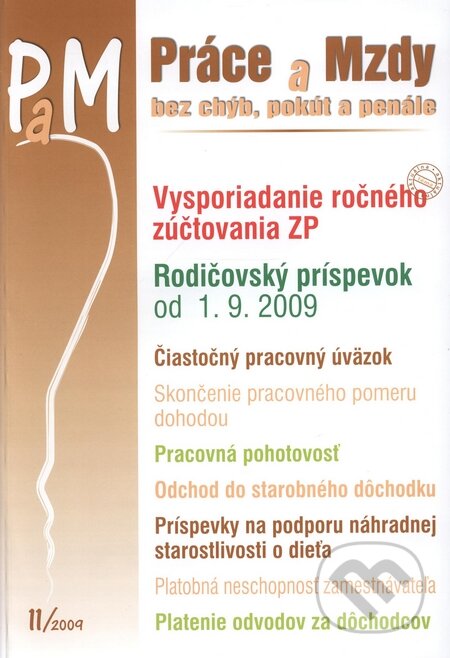 Práce a Mzdy 11/2009, Poradca s.r.o., 2009