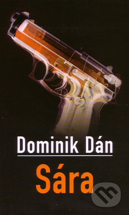 Sára (s podpisom autora) - Dominik Dán, Slovart, 2006
