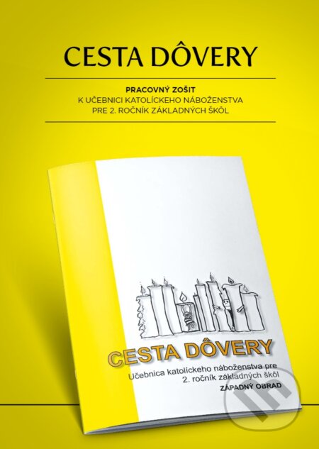 Cesta dôvery (východný obrad - gréckokatolícke) (Pracovný zošit k učebnici katolíckeho náboženstva pre 2. ročník ZŠ) - kniha z kategorie 1. stupeň
