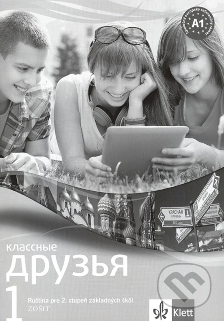 Классные друзья / Klassnyje druzja 1 (A1) - písanka - kniha z kategorie Jazykové učebnice a slovníky
