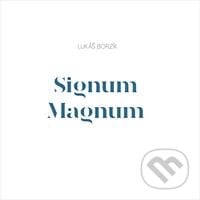 Lukáš Borzík: Signum Magnum - Lukáš Borzík, Hudobné albumy, 2020
