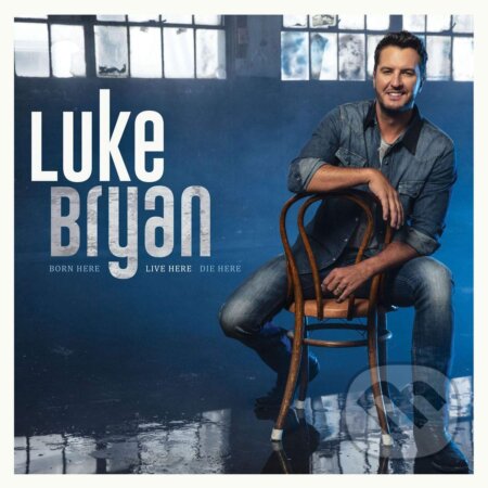 Luke Bryan: Born Here Live Here Die - Luke Bryan, Hudobné albumy, 2020