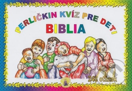 Perličkin kvíz pre deti - Biblia - Ingrid Peťkovská, Perlička, 2019