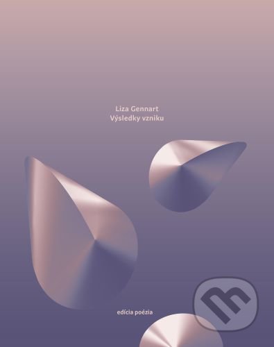 Výsledky vzniku - Liza Gennart - kniha z kategorie Poezie