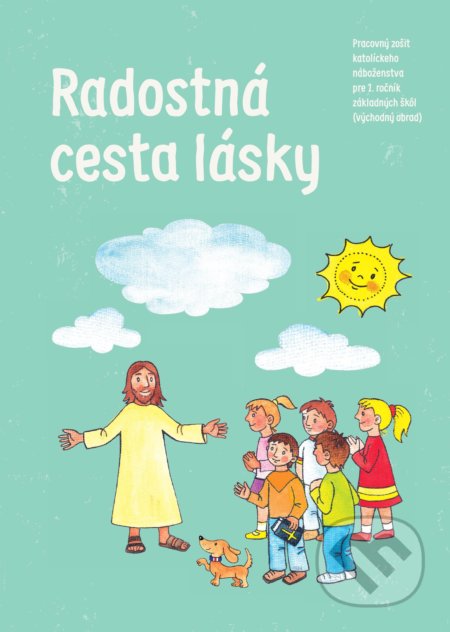 Radostná cesta lásky – východný obrad - Daniela Balážová, Katolícke pedagogické a katechetické centrum