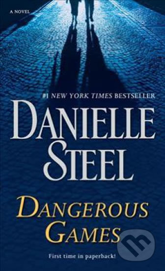 Dangerous Games - Danielle Steel, Dell, 2017