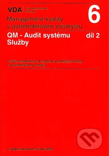 Management kvality v automobilovém průmyslu VDA 6 díl 2, Česká společnost pro jakost, 2018