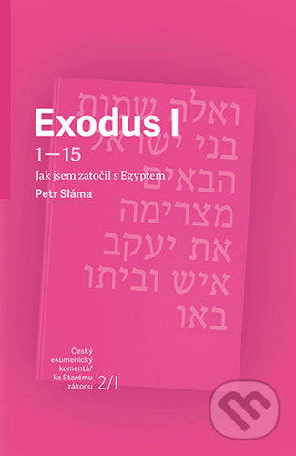 Exodus I - Petr Sláma, Česká biblická společnost, 2020