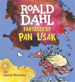 Fantastický pan Lišák - Roald Dahl, Tympanum, 2020