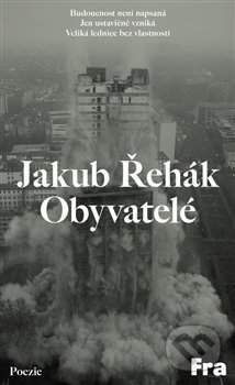 Obyvatelé - Jakub Řehák, Fra, 2020