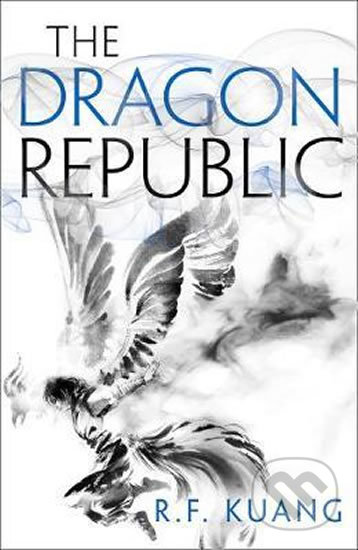 The Dragon Republic - R.F. Kuang, HarperCollins, 2020