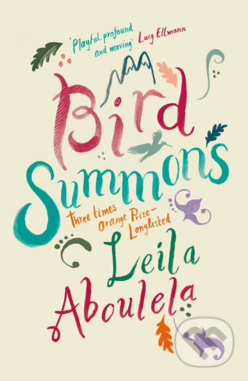 Bird Summons - Leila Aboulela, Orion, 2020
