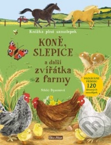 Koně, slepice a další zvířátka z farmy (Kniha samolepek) - kniha z kategorie Samolepky