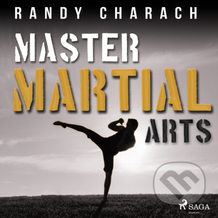 Master Martial Arts (EN) - Randy Charach, Saga Egmont, 2020