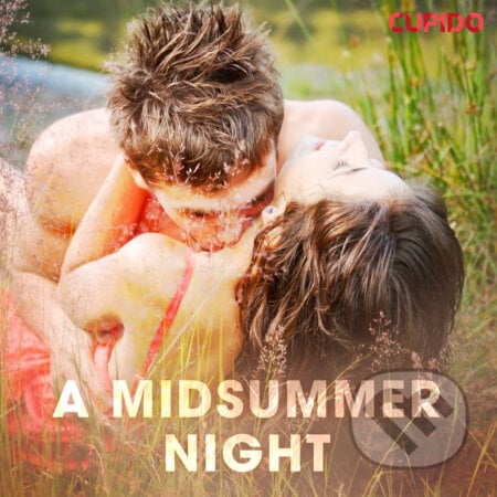 A Midsummer Night (EN) - Cupido And Others, Saga Egmont, 2020